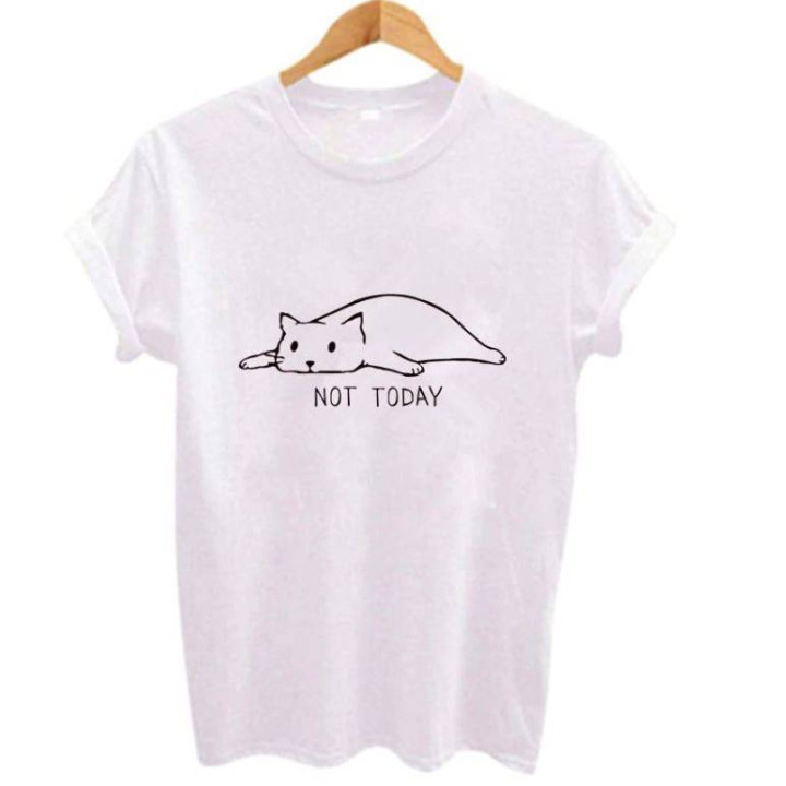 T-shirt Not Today